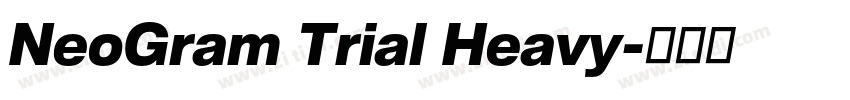 NeoGram Trial Heavy字体转换 NeoGram Trial Heavy字体转换